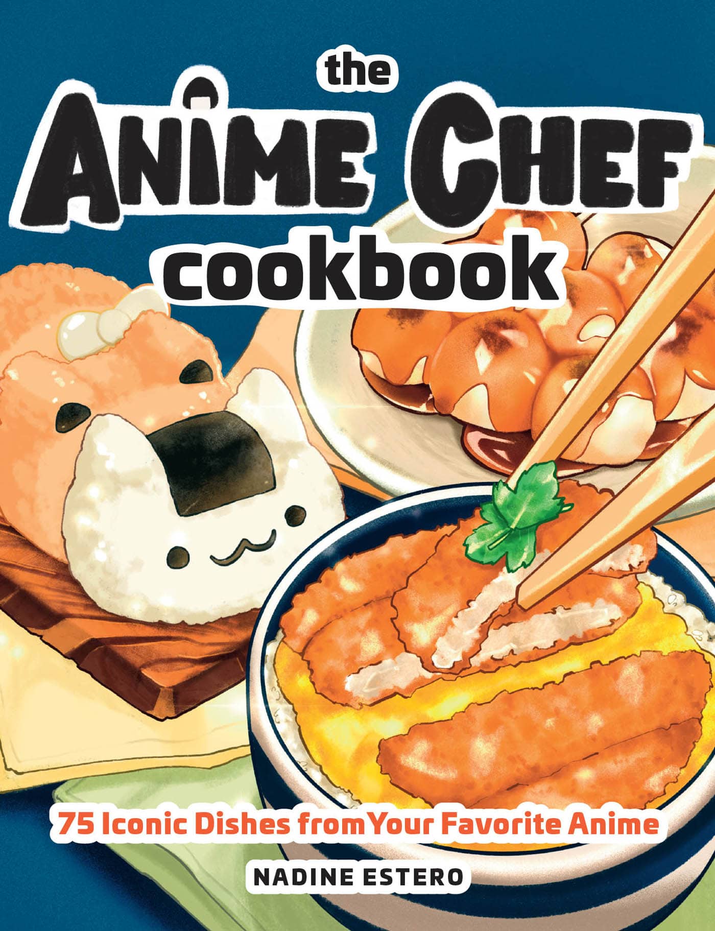 The Anime Chef Cookbook