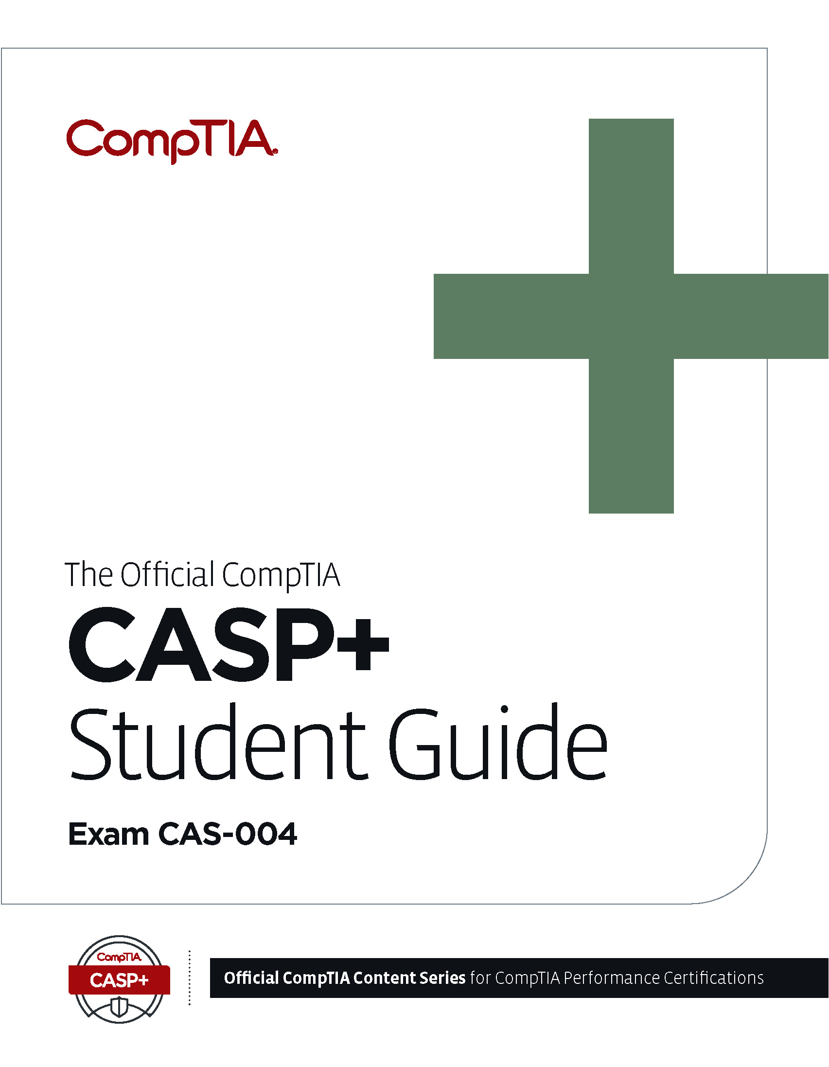 Official CompTIA CASP+ Student Guide