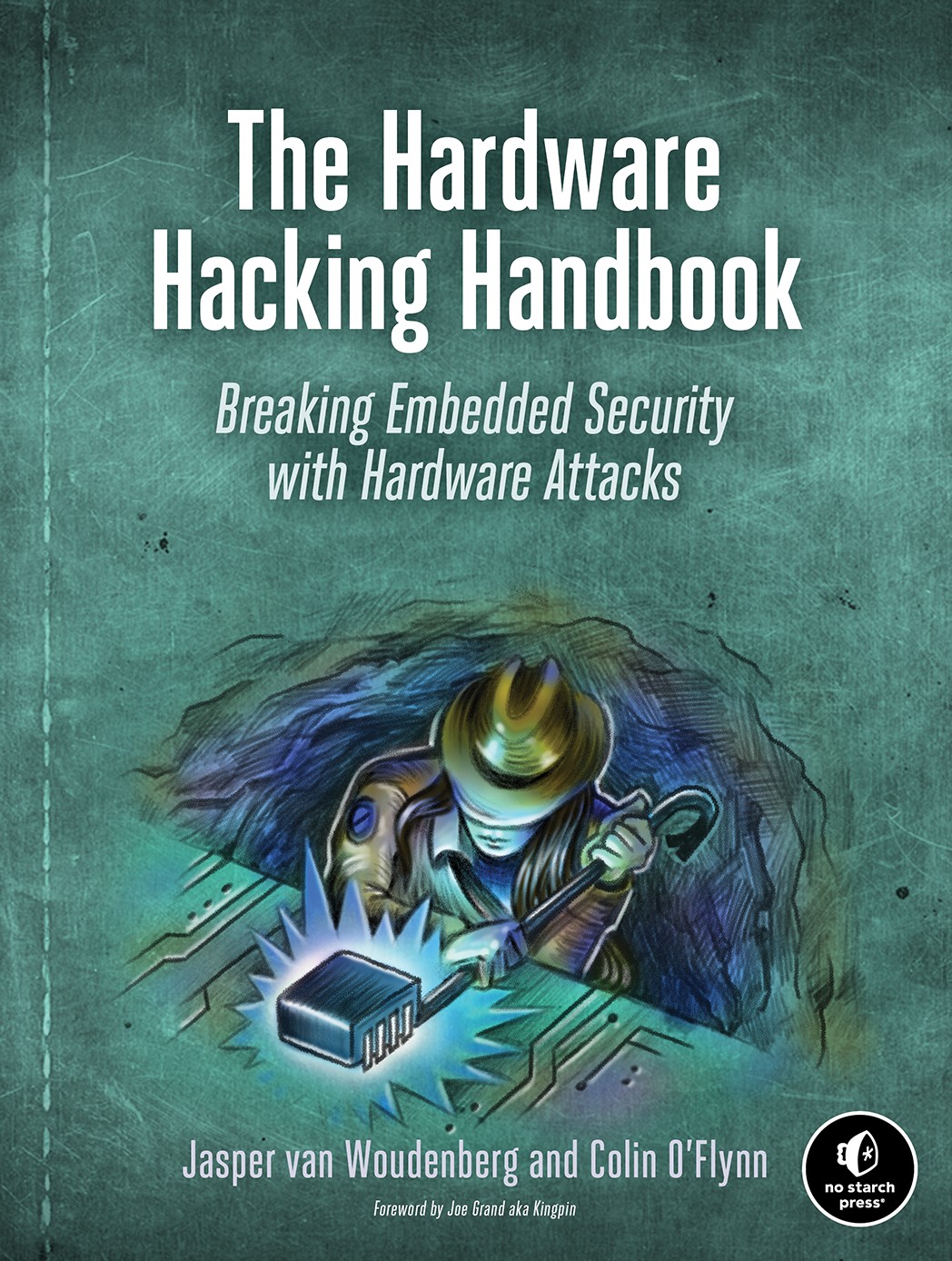 The Hardware Hacking Handbook: Breaking Embedded Security with Hardware Attacks